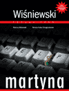Martyna; Mariusz Makowski, Renata Palka-Smagorzewska, Janusz L. Wisniewski